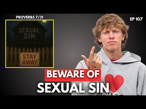 Proverbs Series Chapter 7 (EP 107)