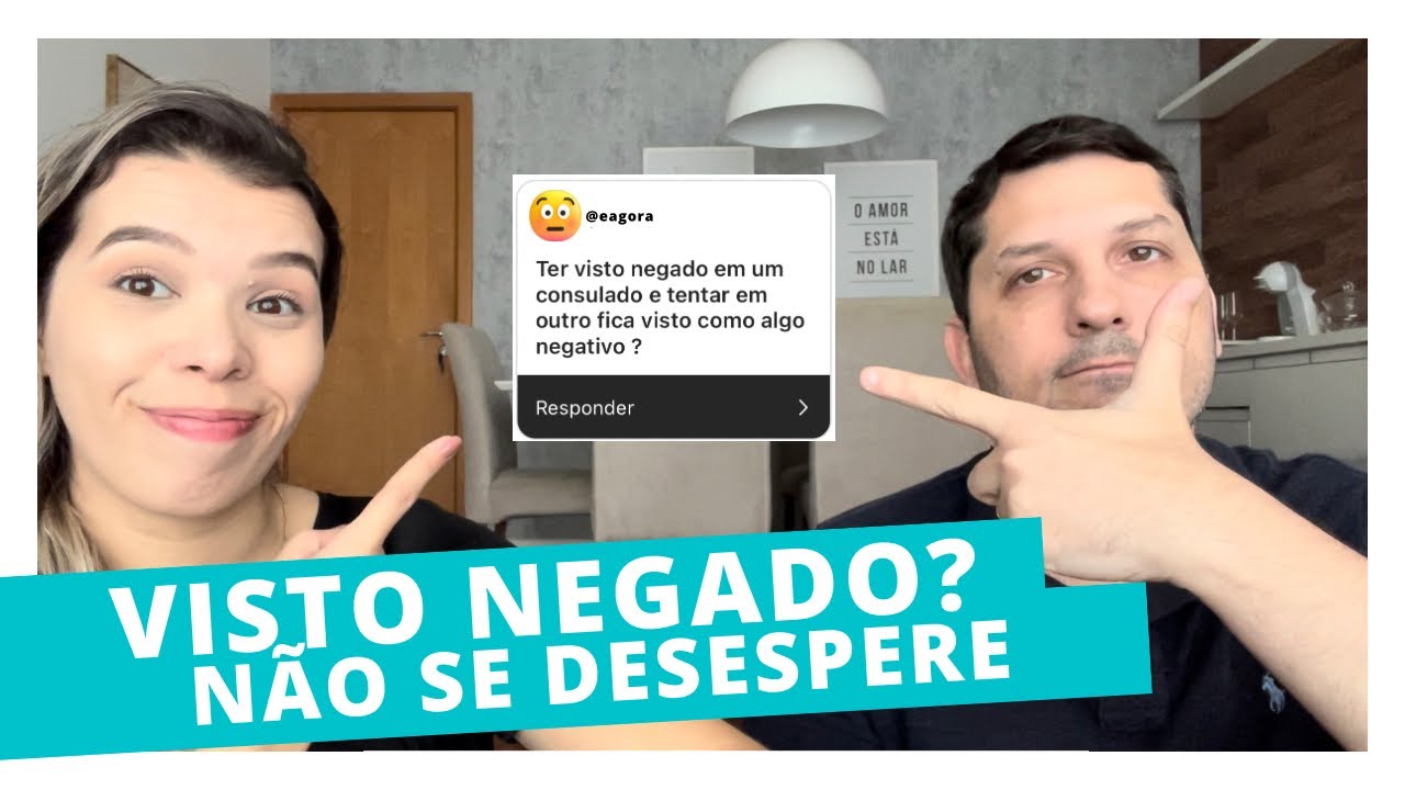 VISTO NEGADO! COMO SE PREPARAR PARA PRÓXIMA TENTATIVA? VIAGEMWEB