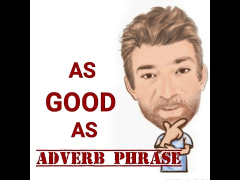 English Tutor Nick P Adverb Phrase (72) As Good As - Two Meanings