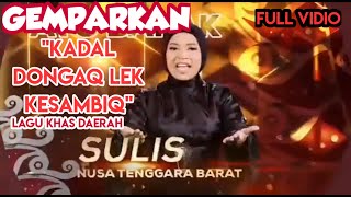 Download lagu LIDA 2021 | GEMPARKAN PANGGUNG INDOSIAR 'Kadal Dongaq Lek Kesambiq' Lagu Khas Daerah mp3