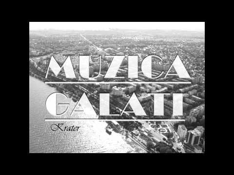 Krater - Muzica si Galati