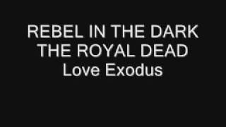 Royal Dead Rebel in the Dark