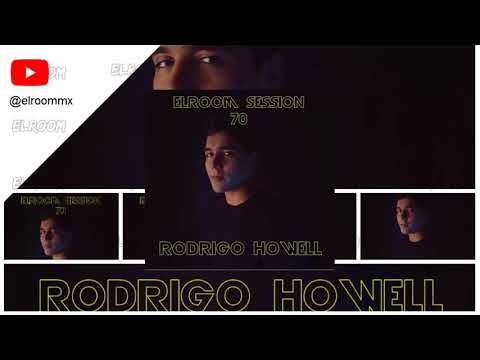 ElRoom Session - #80 Rodrigo Howell