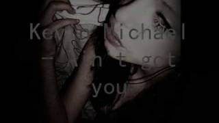 ain't got you -  kevin michael