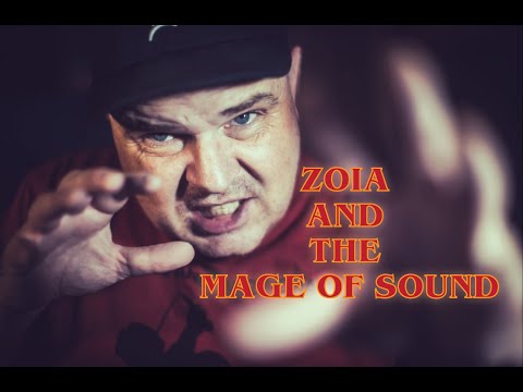 ZOIA AND THE MAGE OF SOUND