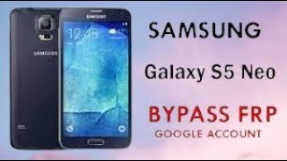 Samsung Galaxy S5 Neo FRP Bypass Android 7.0 unlock google account lock without Pc New Trick 2022 Ne