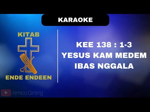 KEE GBKP 138 : 1 - 3 " YESUS KAM MEDEM IBAS NGGALA " ( KARAOKE + LIRIK )