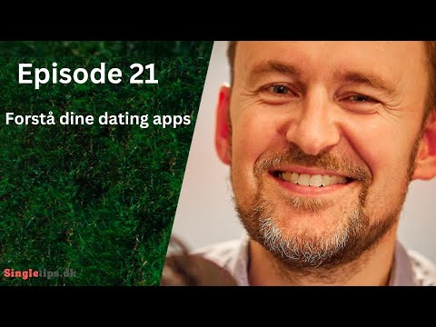 Forstå dine dating apps