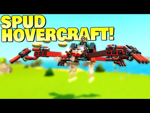 I Engineered A Hovercraft That Runs Completely On Spud Power! - Scrap Mechanic Gameplay