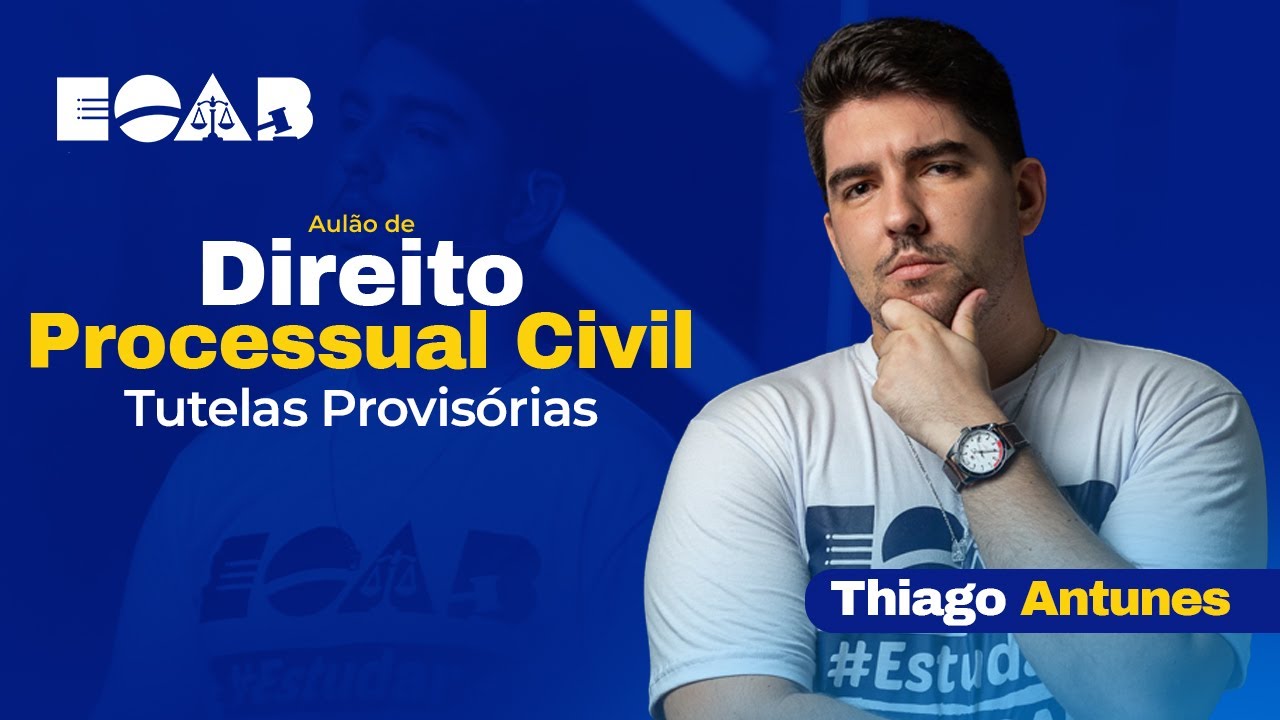 Processo Civil - Tutelas Provisórias - 1ª Fase OAB 37º
