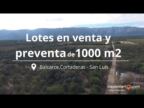 🟢San Luis,Cortaderas (Balcarce) / Lotes en venta y preventa de 1000m2