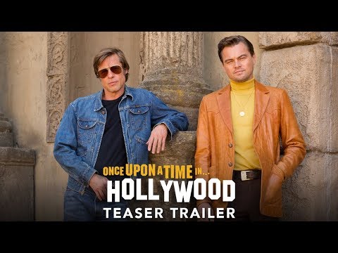 ONCE UPON A TIME IN HOLLYWOOD - Official Teaser Trailer (HD)