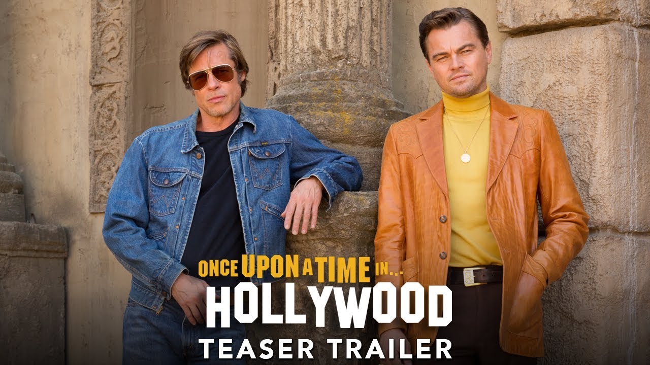ONCE UPON A TIME IN HOLLYWOOD - Official Teaser Trailer (HD) - YouTube