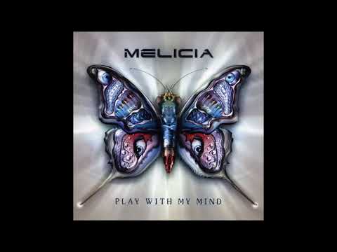 Melicia -  Play With My Mind 2007 (Full Album)