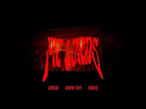 ARCO - Pit Lords (Feat. Aww Gyi & D8VE) [ Official Music Video ]