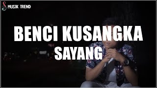 Download lagu Arief - Benci Kusangka Sayang (Lirik Lagu) mp3