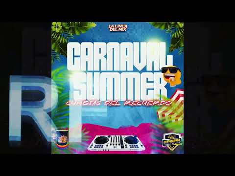 CARNAVAL SUMMER - CUMBIAS DEL RECUERDO (Dj Gønzalo® Pachecø Linea 58)