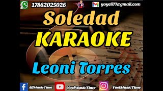 Download lagu SOLEDAD Leoni Torres Karaoke (Tema Original Coros) mp3 Download lagu SOLEDAD Leoni Torres Karaoke (Tema Original Coros) mp3