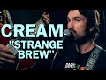 CREAM - Strange Brew - Cover - (Clapton/Pappalardi/Collins)