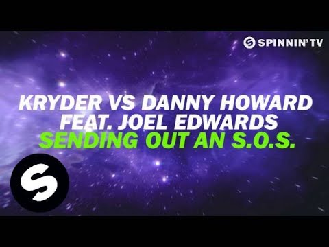 Kryder vs Danny Howard feat. Joel Edwards - Sending Out An S.O.S. (OUT NOW)
