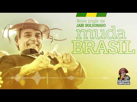 JINGLE BOLSONARO 2018 MUDA BRASIL