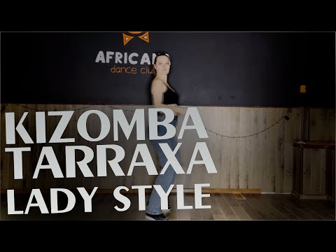 KIZOMBA LADY STYLE URBAN KIZ TARRAXA TARRAXO SINYOVA