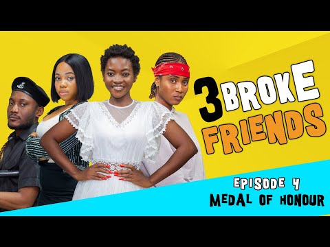 Medal of honour | 3 Broke Friends - Episode 4