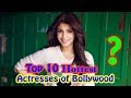 Top 10 Hottest Actresses Of Bollywood Most Popular Actresses Of Bollywood