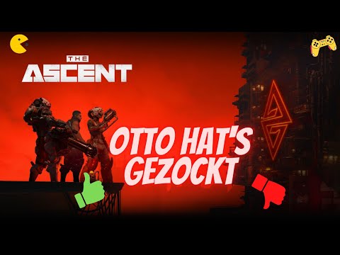 The Ascent im Test - Otto hat´s gezockt