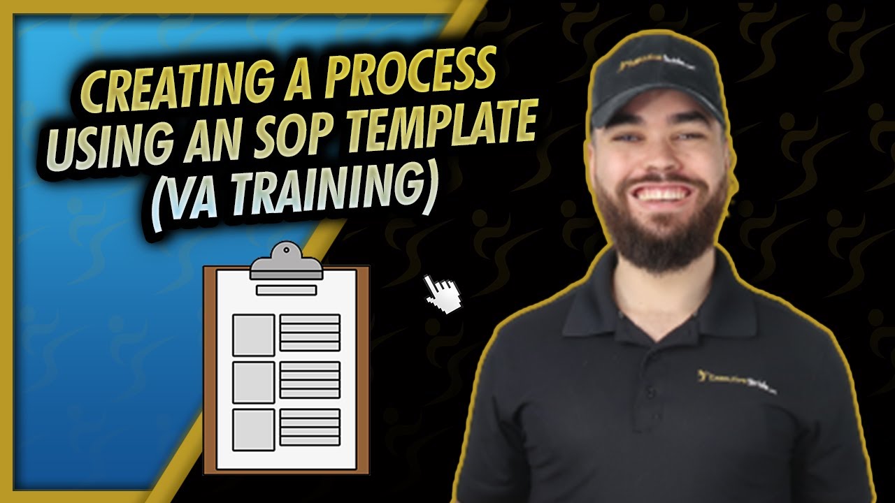 Creating A Process Using SOP Template (Old VA Training Video Example)