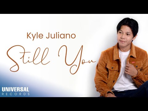 Kyle Juliano - Still You (Official Lyric Video)