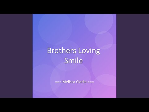 Brothers Loving Smile