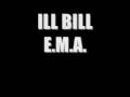 ILL BILL / E.M.A.