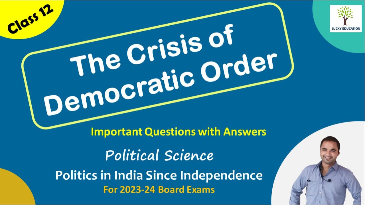 The Crisis of Democratic Order - Class 12 Political Science - For  2023-24 Board Exams