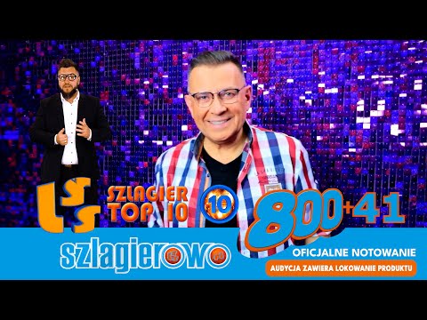 Szlagier Top 10, 841+ finał LSS SZLAGIEROWO.PL - oficjalne notowanie