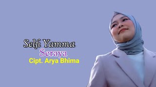 Download lagu Lirik Lagu Seraya - Selfi Yamma LIDA mp3