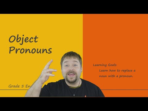 Object Pronouns: What are Object Pronouns and How do you Use Object Pronouns