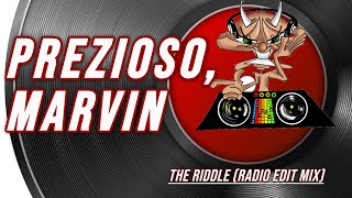 Prezioso, Marvin | The Riddle (Radio Edit Mix)