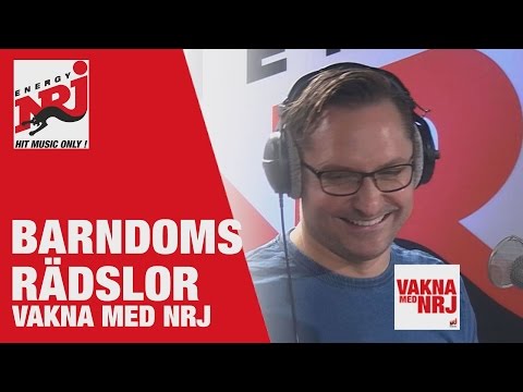 [VAKNA] Barndomsrädslor - VAKNA MED NRJ