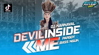 Download lagu DJ Vibes Karnaval DEVIL INSIDE ME x Berondong Tua | Pargoy Bass Nguk (Ricko Pillow Remix) mp3 Download lagu DJ Vibes Karnaval DEVIL INSIDE ME x Berondong Tua | Pargoy Bass Nguk (Ricko Pillow Remix) mp3