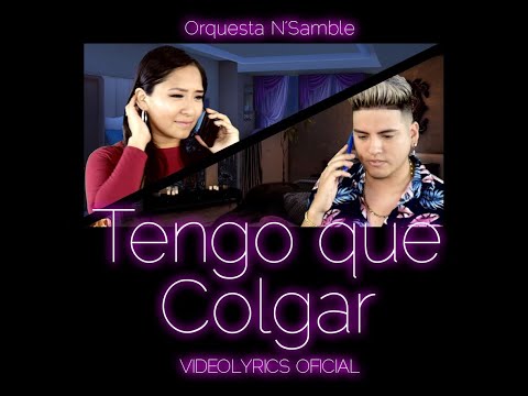 TENGO QUE COLGAR - ORQUESTA N'SAMBLE