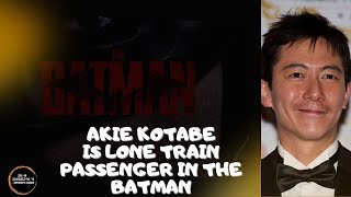 Akie Kotabe y su rol de Lone Train Passenger en el filme The Batman + Tráiler #2 video