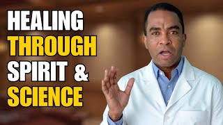 Meet The Spiritual MD: Where Science Ends, Healing Begins