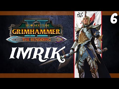 Total War: Warhammer 2 | SFO Grimhammer II - High Elves - Imrik #6 | The Hag Graef Runaround