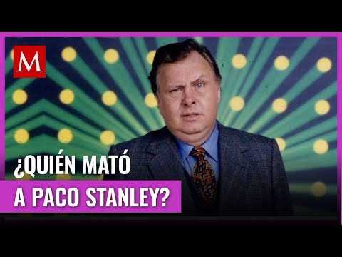 ¿Quién lo mató? La historia de Paco Stanley