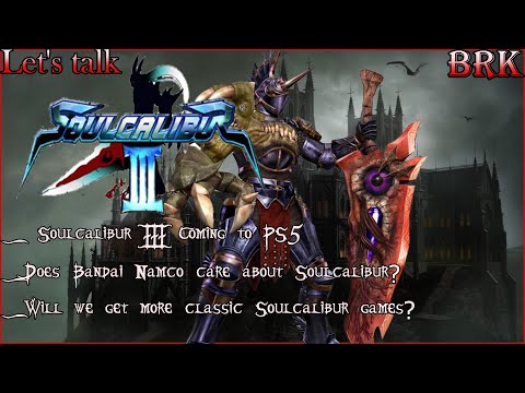 Soulcalibur III Returns to PS5! - Will We See More Classic Soulcalibur Games?