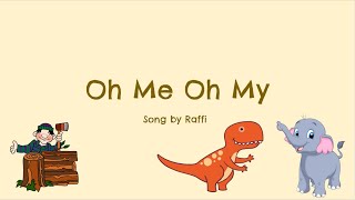 Oh Me Oh My - Raffi - Grade 2 Practice