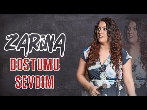 Zarina Buzovnali - Dostumu sevdim 2020