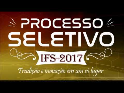 PROCESSO SELETIVO IFS 2017