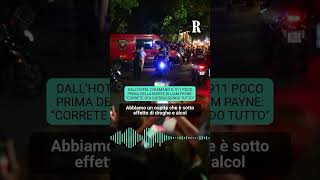 LIAM PAYNE, la chiamata al 911 poco prima della MORTE: &quot;Correte sta distruggendo tutto&quot;